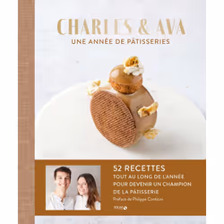 ISBN Une année de pâtisseries : Le livre de Charles et Ava Charles et Ava, Ava Zwingel, Charles Fraboulet, Alimentation, 184 ...