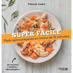 ISBN Plats sains préparés en moins de 10 minutes - Nouvelle édition : Le livre de Vincent Amiel
