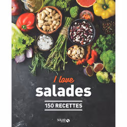 ISBN I love les salades NE - 150 recettes : Le livre de Dorian Nieto, Virginie Robichon, Alimentation, 319 pages