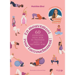 ISBN En mouvement pour l'accouchement ! : Le livre de Mathilde Elind, Aurore Nivet