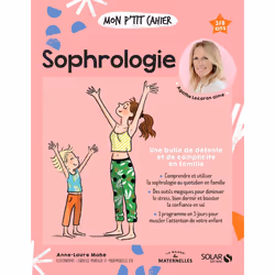 ISBN Mon p'tit cahier Sophrologie NED : Le livre de Anne-Laure Mahé, Mademoiselle Eve, Isabelle Maroger, Santé, esprit et cor ...