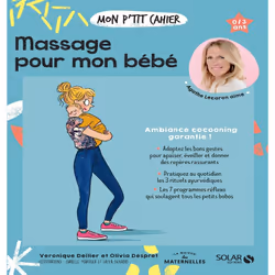 ISBN Mon p'tit cahier-Massages pour mon bébé NE : Le livre de Véronique Deiller, Olivia Despret, Layla Benabid, Isabelle Maro ...