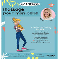 ISBN Mon p'tit cahier-Massages pour mon bébé NE : Le livre de Véronique Deiller, Olivia Despret, Layla Benabid, Isabelle Maroger