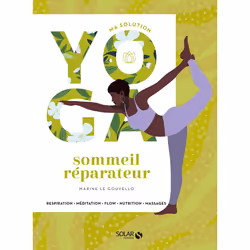 ISBN Ma solution yoga - sommeil : Le livre de Marine Le Gouvello, Santé, esprit et corps, 128 pages