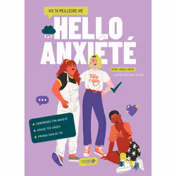 ISBN Hello Anxiété - Vis ta meilleure vie : Le livre de Hadeel Ameer, Clarisse Bodzen, Clémence Gouy, Santé, esprit et corps, ...