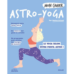 ISBN Mon cahier Astro-yoga : Le livre de Vanina Grisoni, Alice Wietzel, Djoïna Amrani