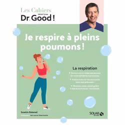ISBN Les cahiers Dr Good ! Je respire à pleins poumons - La respiration : Le livre de Soasick Delanoë, Kei Lam, Chloé Gautier ...