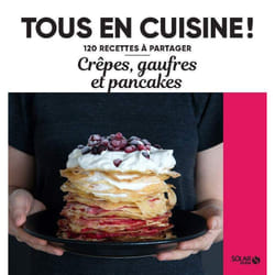 ISBN Crêpes, gaufres et pancakes - 120 recettes à partager : Le livre de Collectif