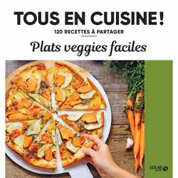 ISBN Plats veggie faciles - 120 recettes à partager : Le livre de Collectif, Alimentation, 192 pages