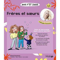 ISBN Mon p'tit cahier Frères et soeurs : Le livre de Elena Goutard, Isabelle Maroger, Layla Benabid
