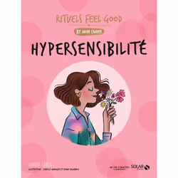 ISBN Mon cahier rituels feel good Hypersensibilité : Le livre de Ludivine Casilli, Isabelle Maroger, Sophie Delannoy, Santé, ...