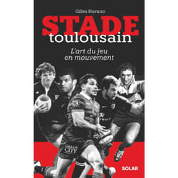 ISBN Stade Toulousain, l'art du jeu en mouvement : Le livre de Gilles Navarro