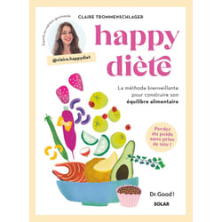 ISBN Happy Diète - La méthode bienveillante pour construire son équilibre alimentaire : Le livre de Claire Trommenschlager