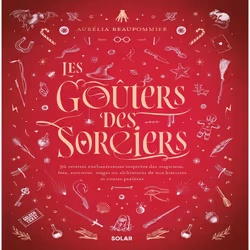 ISBN Les goûters des sorciers : Le livre de Aurélia Beaupommier, Alimentation, 192 pages