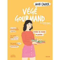 ISBN Mon cahier Végé gourmand : Le livre de Emilie Vagner, Alice Wietzel, Eleanor Laleu