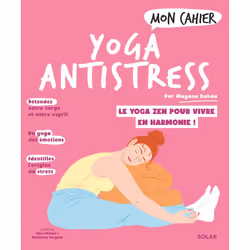 ISBN Mon cahier yoga anti-stress : Le livre de Mayana Duhau, Alice Wietzel, Guenièvre Suryous, Santé, esprit et corps, 112 pa ...