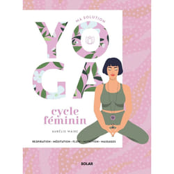 ISBN Ma solution yoga Cycle féminin : Le livre de Aurélie MAIRE