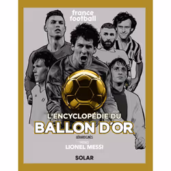 ISBN Encyclopédie du Ballon d'or - nouvelle édition : Le livre de Gérard Ejnes, Sport & loisirs, 248 pages