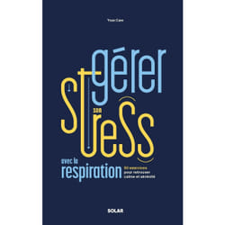 ISBN Gérer son stress avec la respiration : Le livre de Yvan Cam