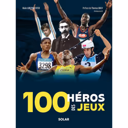 ISBN 100 héros des Jeux : Le livre de Alain Lunzenfichter, Sport & loisirs, 232 pages