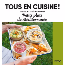 ISBN Petits plats de la Méditerranée - 120 recettes à partager : Le livre de Collectif, Alimentation, 192 pages