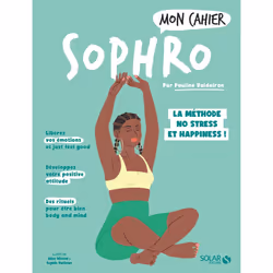 ISBN Mon cahier Sophro NED : Le livre de Pauline Valdairon, Alice Wietzel, Sophie Ruffieux, Santé, esprit et corps, 112 pages