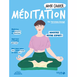 ISBN Mon cahier Méditation : Le livre de Christiane Beaugé, Alice Wietzel, Mademoiselle Eve, Santé, esprit et corps, 112 page ...
