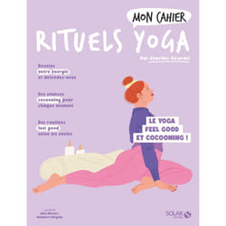ISBN Mon cahier Rituels yoga : Le livre de Charline Girardel, Alice Wietzel, Guenièvre Suryous