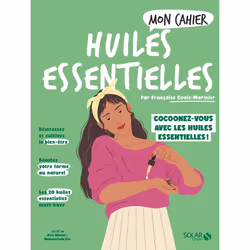 ISBN Mon cahier Huiles essentielles NED : Le livre de Françoise Couic-Marinier, Alice Wietzel, Mademoiselle Eve, Santé, espri ...