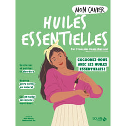 ISBN Mon cahier Huiles essentielles NED : Le livre de Françoise Couic-Marinier, Alice Wietzel, Mademoiselle Eve