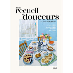 ISBN Mon recueil de douceurs - 70 recettes et histoires qui viennent du coeur : Le livre de Superlumos