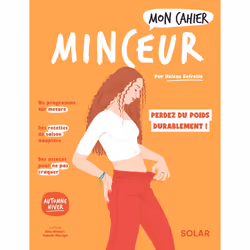 ISBN Mon cahier Minceur automne-hiver : Le livre de Hélène Defretin, Alice Wietzel, Isabelle Maroger, Santé, esprit et corps, ...