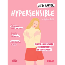 ISBN Mon cahier Hypersensible NED : Le livre de Ludivine Casilli, Alice Wietzel, Audrey Bussi, Santé, esprit et corps, 112 pa ...