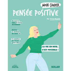 ISBN Mon cahier Pensée positive : Le livre de Cécile Neuville, Alice Wietzel, Bénédicte Voile