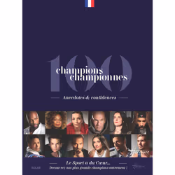 ISBN 100 champions championnes - Anecdotes & confidences : Le livre de Collectif, Sport & loisirs, 248 pages