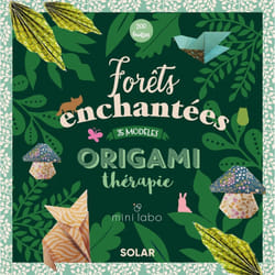 ISBN Origamitherapie forêts enchantées : Le livre de Mini labo