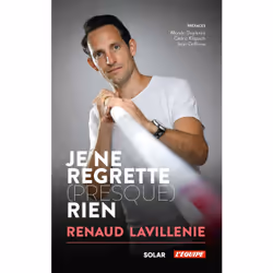 ISBN Je ne regrette (presque) rien : Le livre de Renaud Lavillenie, Sport & loisirs, 320 pages
