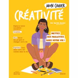 ISBN Mon Cahier Créativité : Le livre de Aurélie Guéant, Alice Wietzel, Eleanor Laleu, Santé, esprit et corps, 112 pages