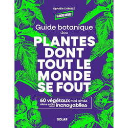 ISBN Guide botanique des plantes dont tout le monde se fout : Le livre de Ophélie Damblé
