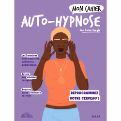 ISBN Mon cahier Auto-hypnose : Le livre de Chloé Turgis, Alice Wietzel, Céleste Wallaert, Santé, esprit et corps, 112 pages