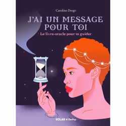 ISBN J'ai un message pour toi : Le livre de Caroline Drogo, Caroline Drogo, Santé, esprit et corps, 400 pages