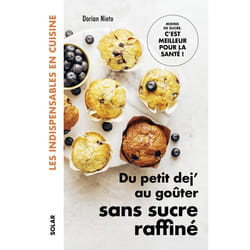 ISBN Du petit dej' au goûter sans sucre raffiné : Le livre de Dorian Nieto