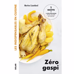 ISBN Zéro gaspi : Le livre de Martine Lizambard, Alimentation, 192 pages