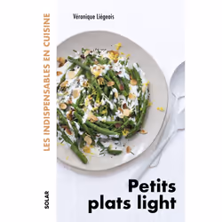 ISBN Petits plats light - les indispensables en cuisine : Le livre de Véronique Liegois, Alimentation, 192 pages