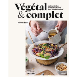 ISBN Végétal et complet - L'alimentation brute et naturelle pour toute la famille : Le livre de Muelle Helias