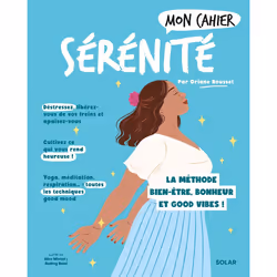ISBN Mon Cahier Sérénité NED : Le livre de Oriane Rousset, Alice Wietzel, Audrey Bussi, Santé, esprit et corps, 112 pages