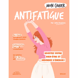ISBN Mon Cahier Antifatigue NED : Le livre de Julie Pradines, Alice Wietzel, Mademoiselle Eve, Santé, esprit et corps, 112 pa ...