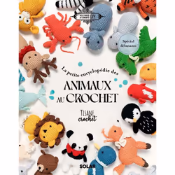 ISBN La petite encyclopédie des animaux au crochet : Le livre de Corinne De Sales, Léa Morineau, métier & loisirs, 144 pages