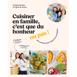 ISBN Cuisiner en famille, c'est que du bonheur... ou pas ! : Le livre de Daniela Martins, Céline de Sousa, Alimentation, 160 ...