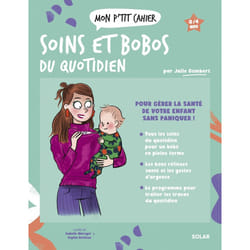 ISBN Mon P'tit Cahier Soins et bobos du quotidien : Le livre de Julie Gombert, Isabelle Maroger, Sophie Ruffieux